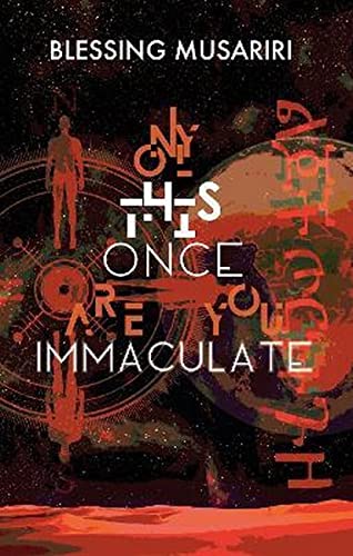 Book cover with abstract art, a figure, and red text: "Only This Once Are You Immaculate".