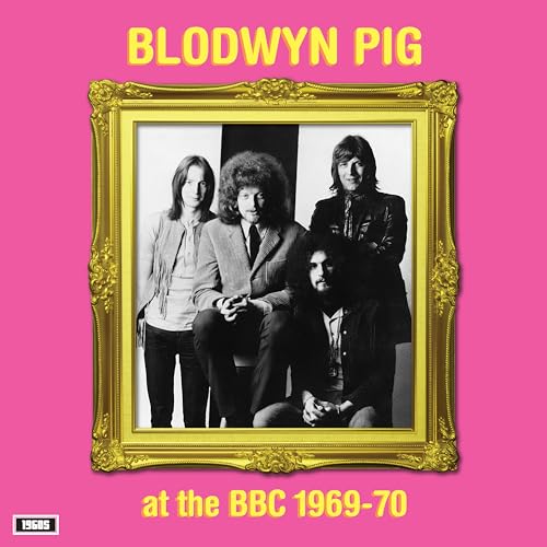 Blodwyn Pig album cover: black and white photo of four musicians in a gold frame.