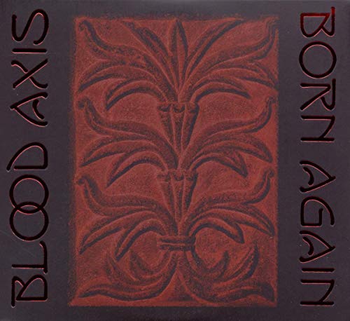 CD cover for Blood Axis' "Born Again" with red and brown floral design.