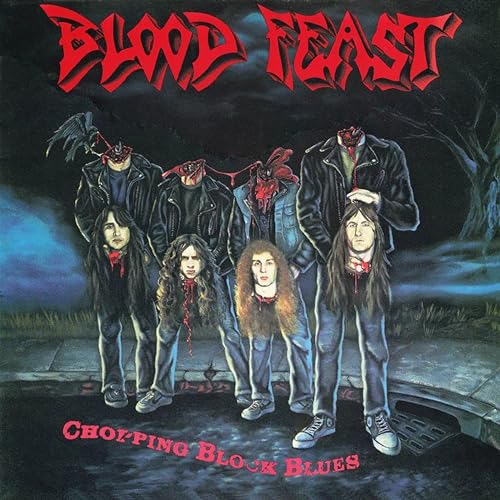 Album cover for Blood Feast’s “Chopping Block Blues” featuring a group with severed heads.