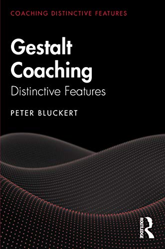 Book cover: “Gestalt Coaching: Distinctive Features” by Peter Bluckert.