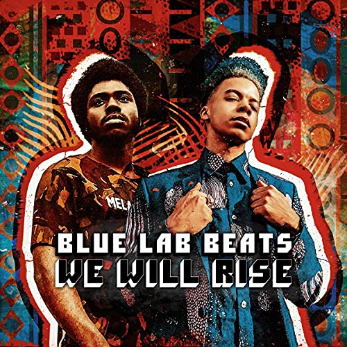 Album cover for Blue Lab Beats’ “We Will Rise” featuring two men.