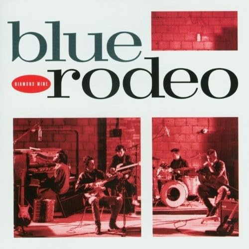 Blue Rodeo - Diamond Mine: Blue Rodeo 1987- [CD]