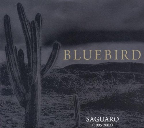 "CD cover art: dark desert landscape with cacti and 'Bluebird' and 'Saguaro' text."