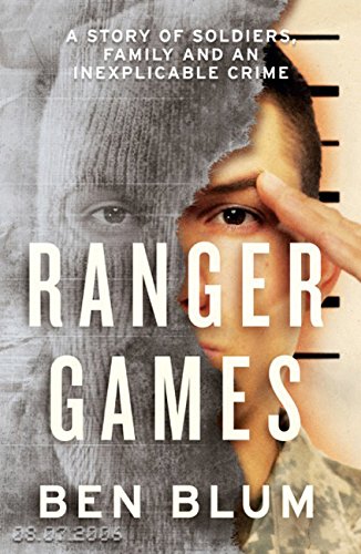 Book cover: "Ranger Games" by Ben Blum, featuring a split portrait.