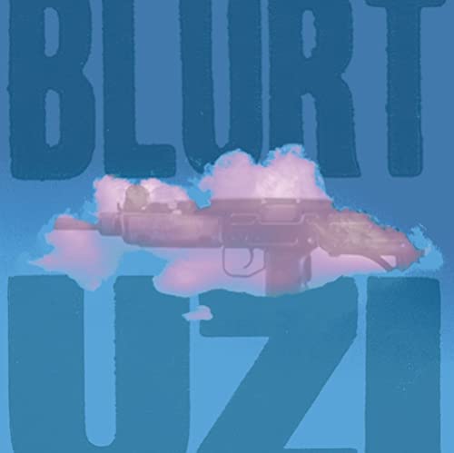 Album cover for Blurt - Uzi featuring a pink gun shaped like a cloud.
