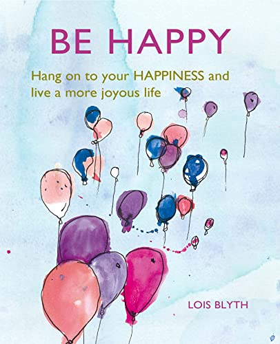 Book cover with watercolor balloons and the title "BE HAPPY" in large text.
