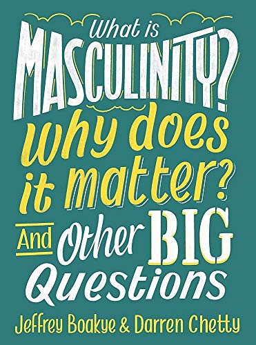 Book cover with bold, colorful lettering asking “What is Masculinity?”