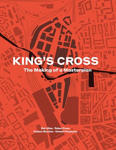 Red cover with a map and text: "King's Cross: The Making of a Masterplan".
