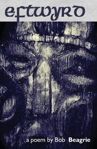 Book cover with dark, textured image of a face and stylized title "eftwyrd".