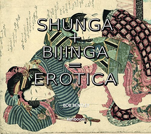 Book cover featuring vintage Japanese erotic art, “Shunga and Bijinga.”