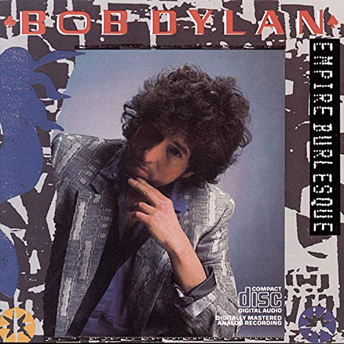 Bob Dylan album cover, “Empire Burlesque,” featuring a portrait of the artist.