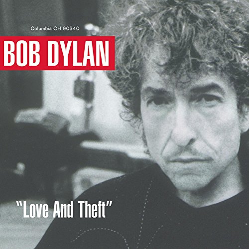 Bob Dylan's "Love And Theft" CD cover, black and white portrait.