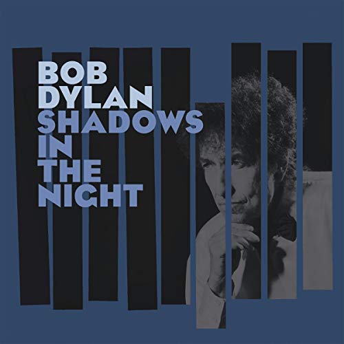 Bob Dylan album cover, "Shadows In The Night," with portrait.