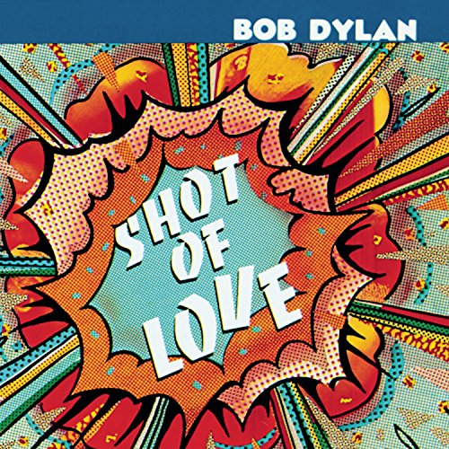 Bob Dylan’s “Shot Of Love” CD cover: comic-style burst with red and blue.