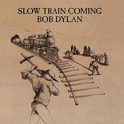 Bob Dylan's "Slow Train Coming" album cover: sketched train and railroad workers.