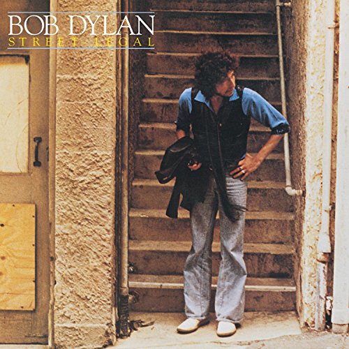 Bob Dylan album cover, “Street-Legal,” featuring a man on stairs.