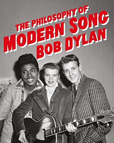 Book cover: "The Philosophy of Modern Song" by Bob Dylan, with musicians.