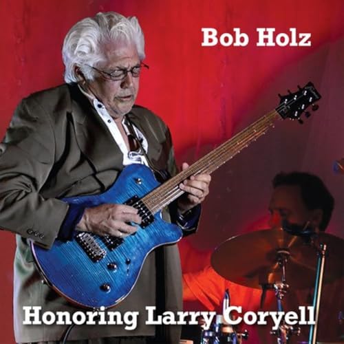 Bob Holz album cover featuring a guitarist with a blue guitar.