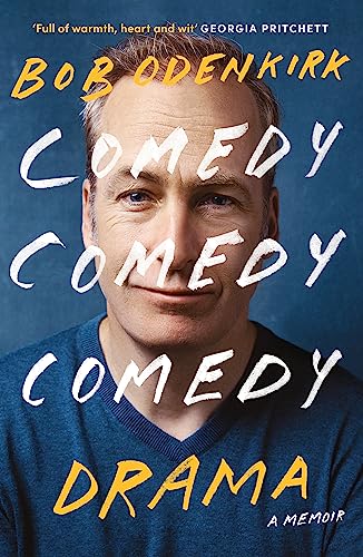 Book cover featuring actor Bob Odenkirk, titled "Comedy" and "Drama.