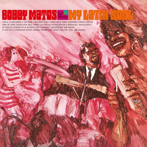 CD cover for “My Latin Soul” by Bobby Matos and The Combo Conq.