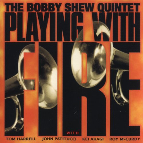 CD cover for Bobby Shew Quintet’s “Playing With Fire,” featuring trumpets.