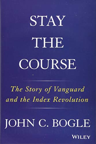 Book cover: “Stay the Course” by John C. Bogle, navy background.