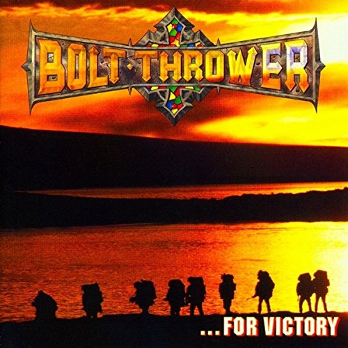 "Album cover with soldiers marching, 'Bolt Thrower' logo, and 'For Victory' text."