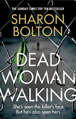 Book cover: "Dead Woman Walking" by Sharon Bolton, with fractured glass imagery.