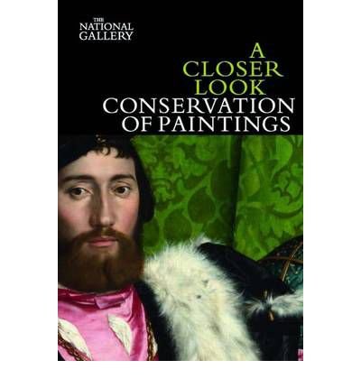 Book cover: "A Closer Look Conservation of Paintings" with portrait detail.