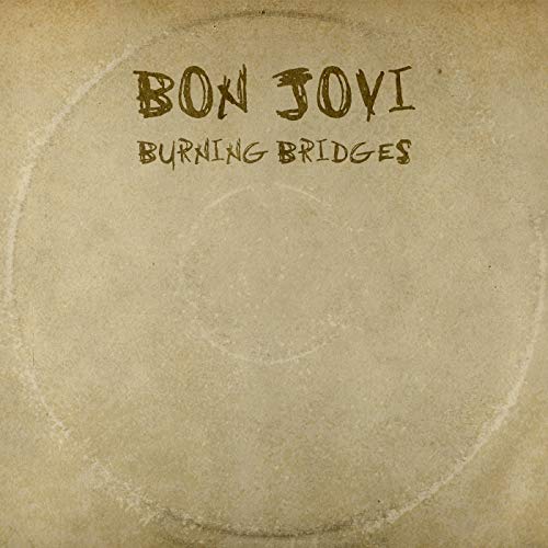 Bon Jovi "Burning Bridges" CD cover, textured tan background with band name.