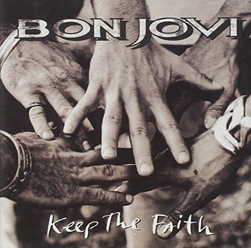 Bon Jovi “Keep the Faith” CD cover: hands clasped in grayscale.