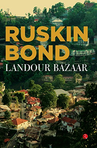 Book cover for "Landour Bazaar" by Ruskin Bond, with hillside town view.
