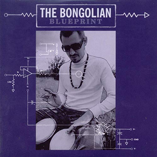 CD cover for "Blueprint" by The Bongolian, featuring a man with a drum.