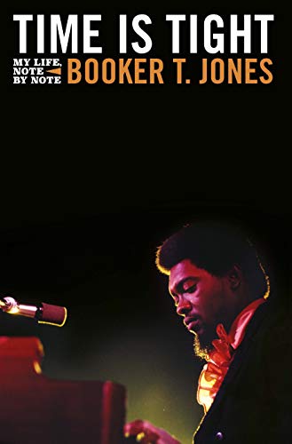 Book cover: “Time Is Tight” autobiography with a portrait of Booker T. Jones.