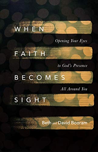 Book cover with stacked text: "When Faith Becomes Sight" and author names.