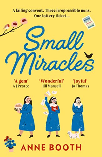 Book cover with illustrated nuns celebrating, yellow background, title “Small Miracles”.