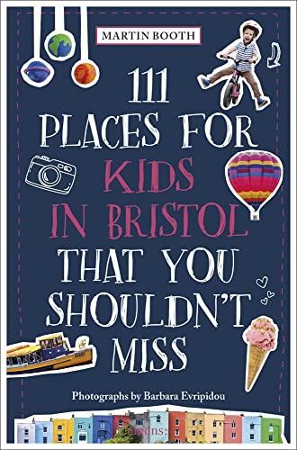 Book cover for 111 Places for Kids in Bristol with illustrations of child, balloon, boat.