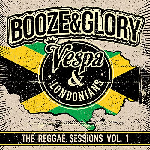 Album cover for Booze & Glory’s “The Reggae Sessions Vol. 1” with Jamaican flag.