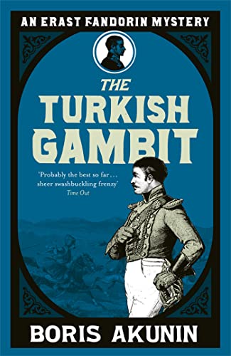 Book cover: “The Turkish Gambit” by Boris Akunin, featuring a man in uniform.