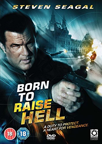 DVD cover for "Born To Raise Hell" featuring Steven Seagal with a gun.