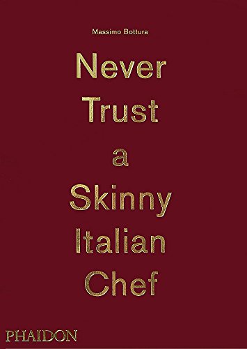 Book cover with gold text: "Never Trust a Skinny Italian Chef.