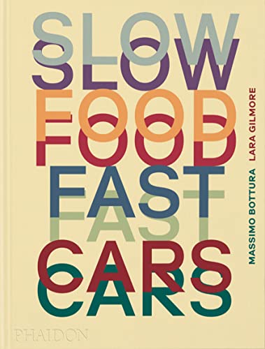 Book cover with colorful, stacked typography reading "Slow Food, Fast Cars.
