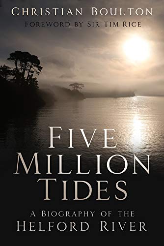 Book cover: “Five Million Tides,” a biography of the Helford River.