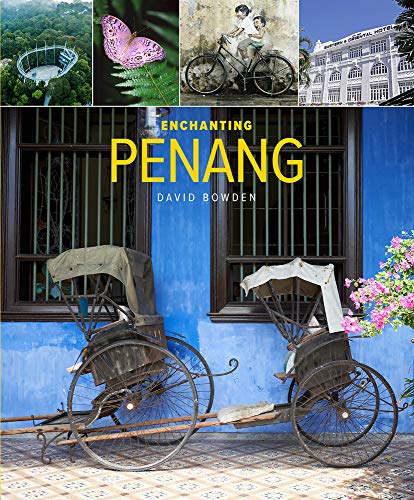 Book cover: “Enchanting Penang” featuring diverse scenes and rickshaws.