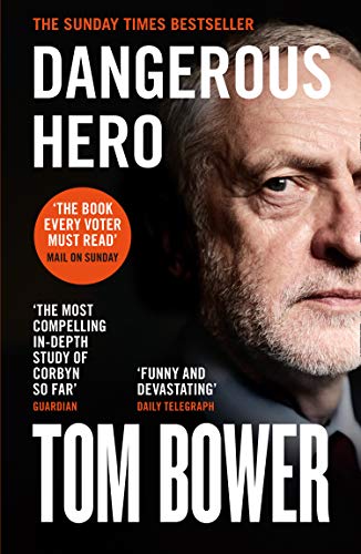 Book cover featuring a portrait of Jeremy Corbyn by Tom Bower.