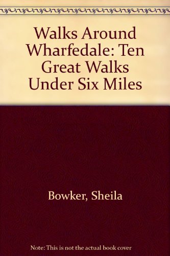 Book cover: "Walks Around Wharfedale" by Sheila Bowker, maroon and beige.