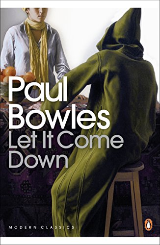 Book cover: "Let It Come Down" by Paul Bowles, two figures in robes.