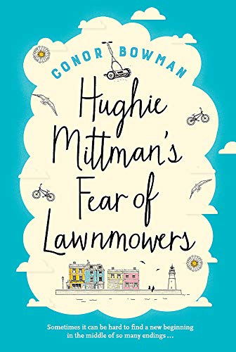 Book cover: "Hughie Mittman's Fear of Lawnmowers" with illustrations of bicycles and a town.