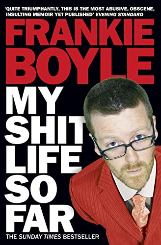 Book cover: "My Shit Life So Far" by Frankie Boyle, featuring author portrait.